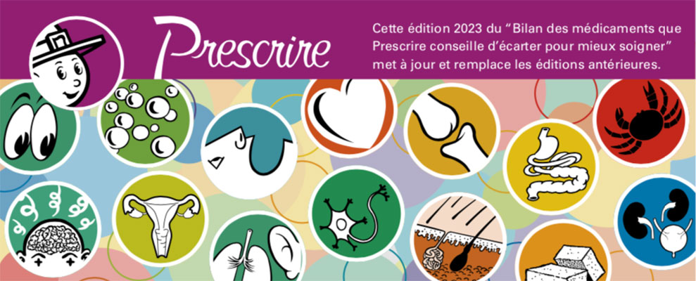 Pour mieux soigner : des médicaments à écarter - les nouveautés